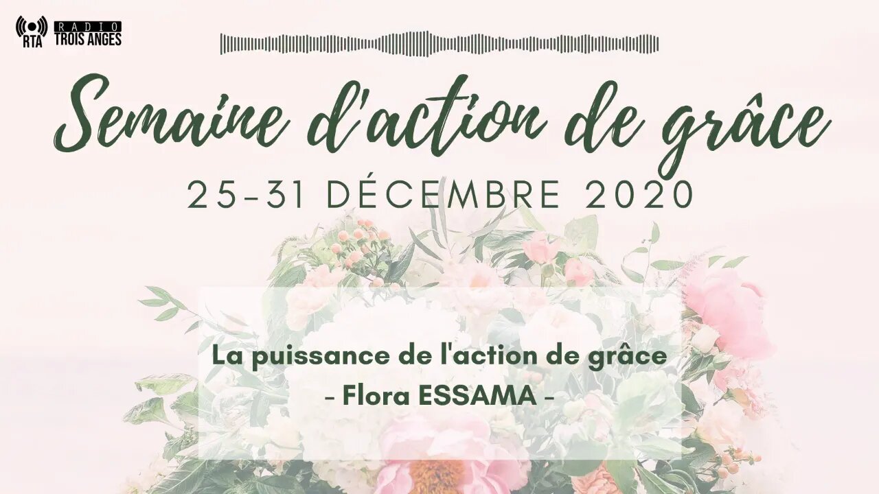 RTA - Flora ESSAMA - La puissance de l'action de grâce