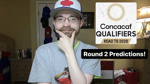 RSR6: 2026 CONCACAF World Cup Qualifying Round 2 Predictions!