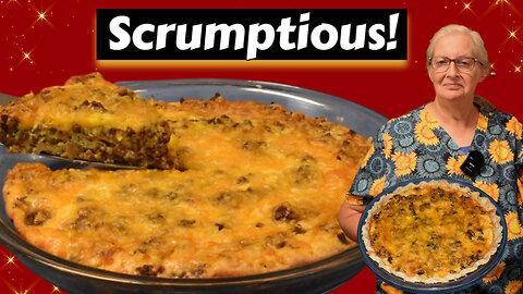 Delicious Savory Taco Pie, Crustless or With Crust! Easy Recipe, Inspirational Thought