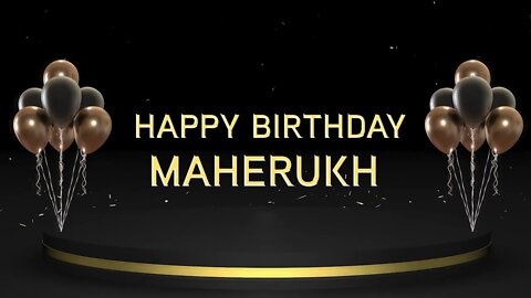 Wish you a very Happy Birthday Maherukh