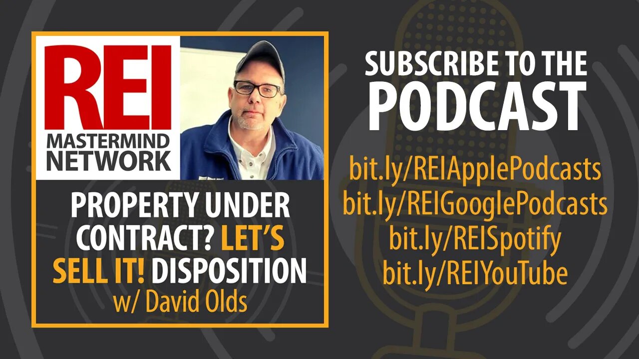 Property Under Contract? Let's Sell It! Disposition with David Olds #285