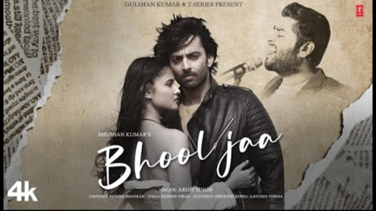 Bhool Jaa (Full Song): Himansh Kohli, Aayushi Verma | Arijit Singh | Piyush S | Rashmi V | Bhushan K