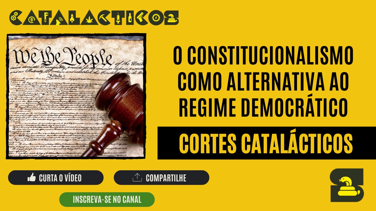 [CORTES] O CONSTITUCIONALISMO como ALTERNATIVA ao REGIME DEMOCRÁTICO