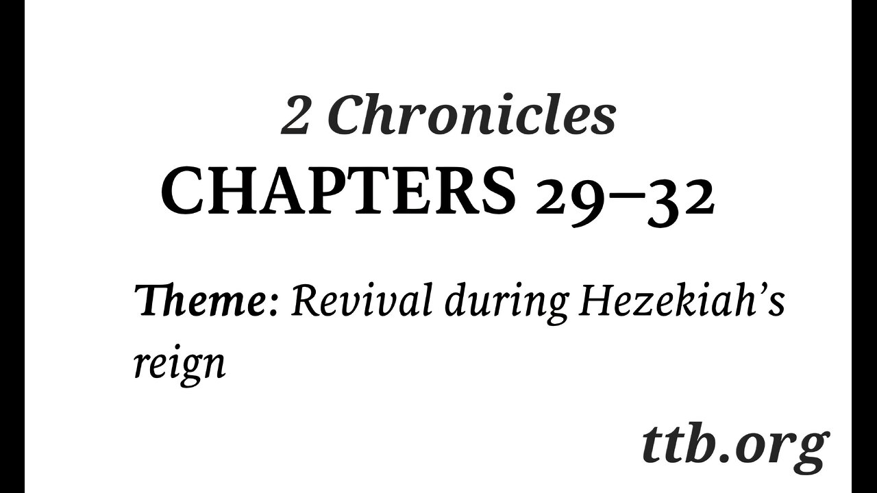 2 Chronicles Chapter 29-32 (Bible Study)