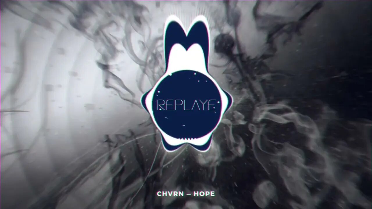 CHVRN — Hope | Replaye