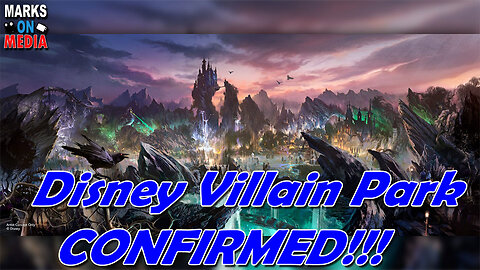 Disney Villain Park CONFIRMED!!!