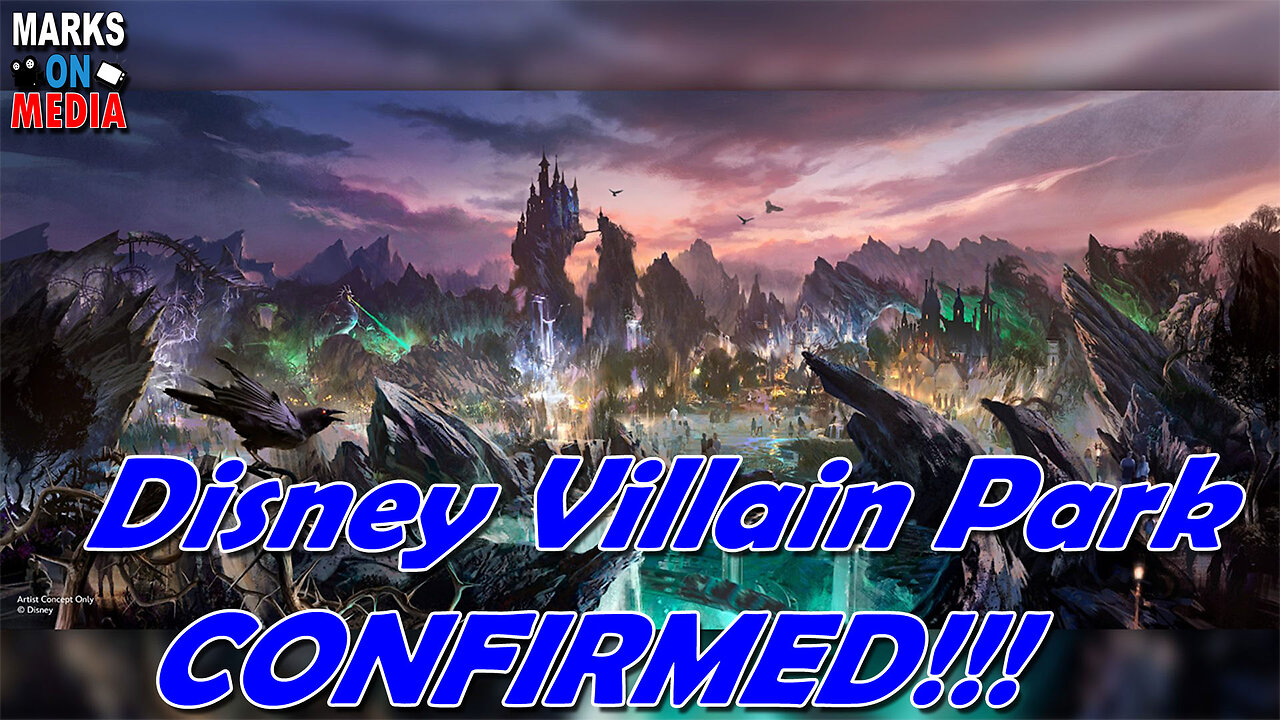 Disney Villain Park CONFIRMED!!!