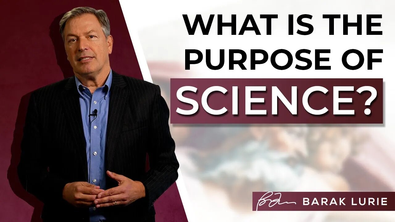 What is the Purpose of Science?