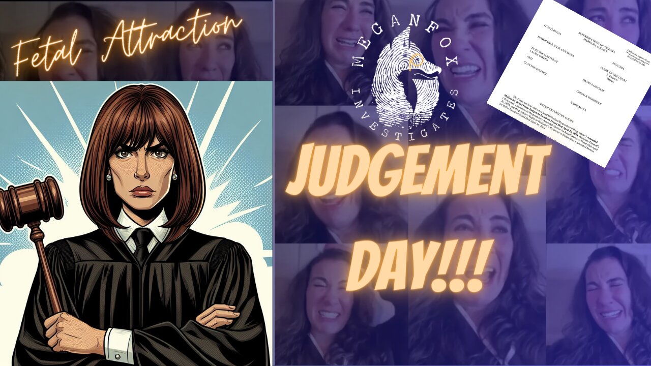 Fetal Attraction! JUDGEMENT DAY! Judge Mata RULES!!!