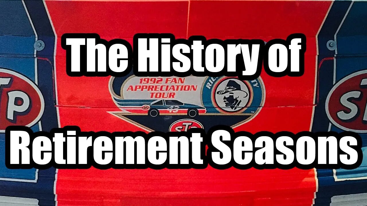 The History of NASCAR Retirement Seasons