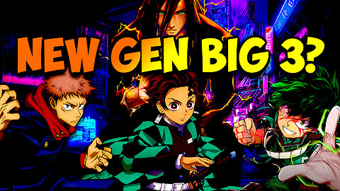 Anime discussion: Is there a REALLY New Gen Big 3