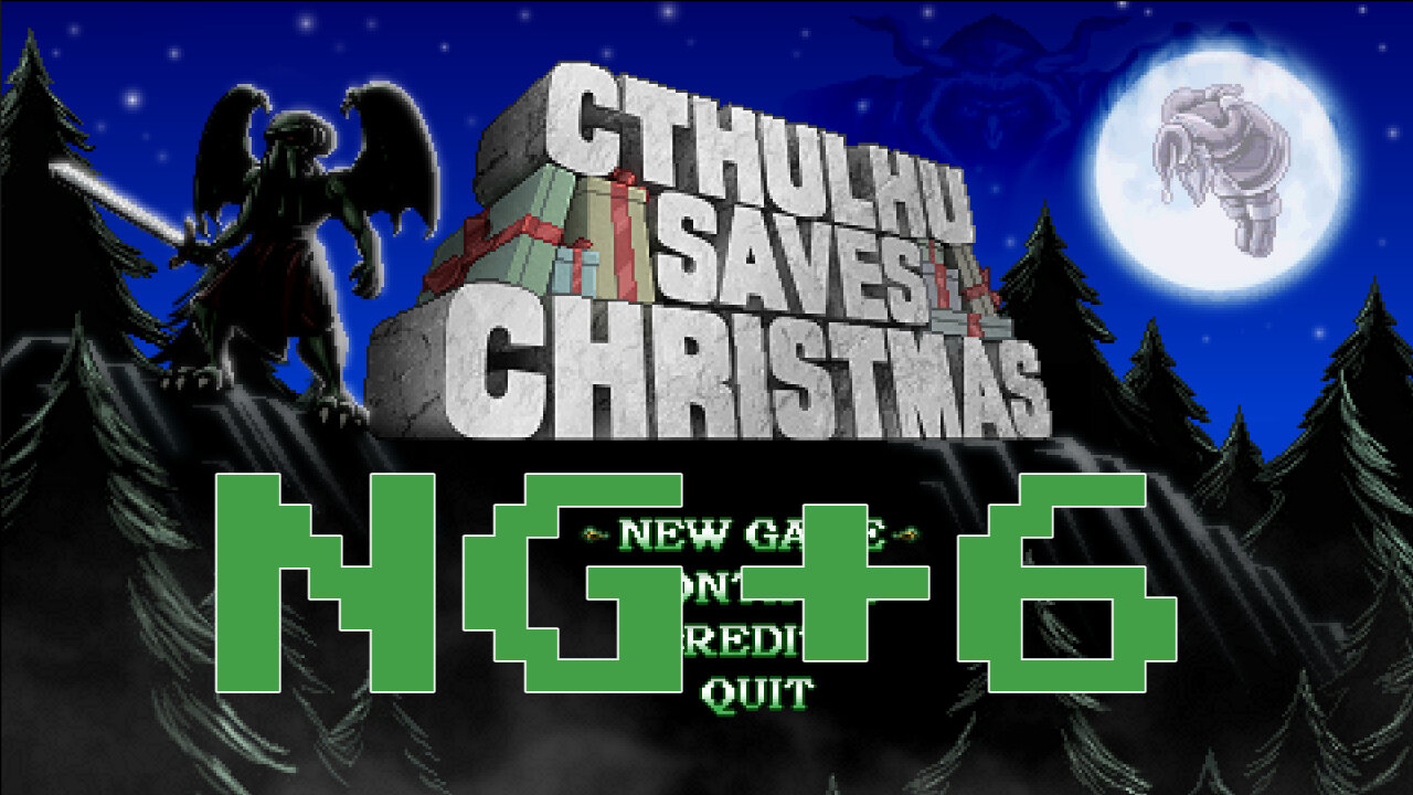 Let's Play Cthulhu Save Christmas [14] [NG+6]