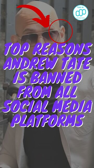 Top Reasons Andrew Tate is Banned from All Social Media Platforms