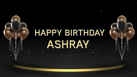 Wish you a very Happy Birthday Ashray