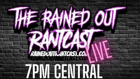 Rained Out Rantcast | ATN.live stream | Sunday Show