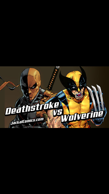 DEATHSTROKE vs WOLVERINE - Comic Book Battles: Who Would Win In A Fight?
