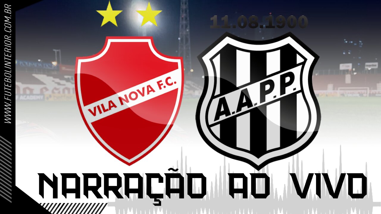 🔴VILA NOVA X PONTE PRETA | 15/09/23 - BRASILEIRÃO SÉRIE B - [AO VIVO]