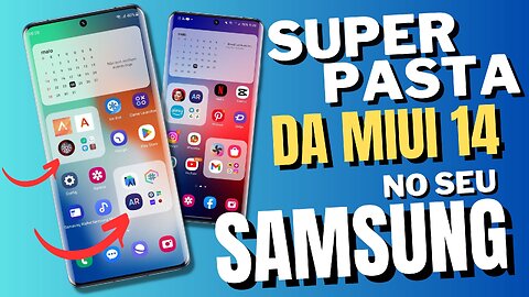 DICA INTERESSANTE 👉 Como ter as Super Pastas da XIOAMI MIUI 14 no seu SAMSUNG ou MOTOROLA