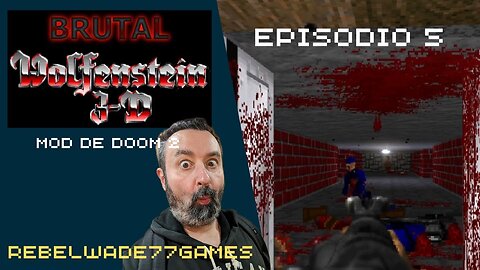 Brutal Wolfenstein 3D - Episodio 5