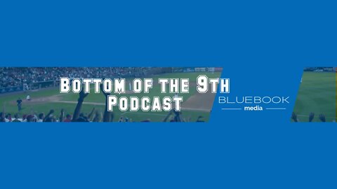 Bottom of the 9th Podcast Live Stream