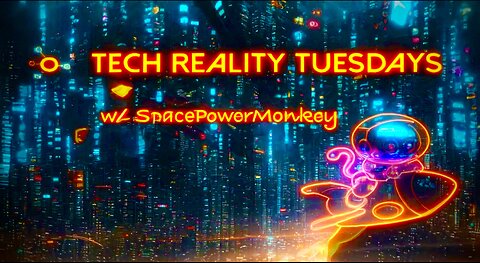 Tech Reality Tuesdays w/ SpacePowerMonkey - Cool Ai Apps and Tech