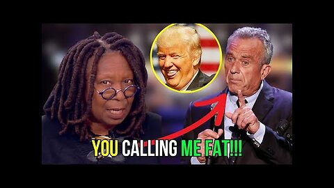 RFK JR. FAT SHAMES WHOOPI AND SHE LOSES it LIVE ON air!