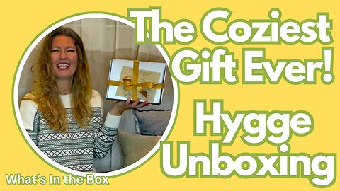 🍵 Hygge Unboxing: Cozy Gifts Inside