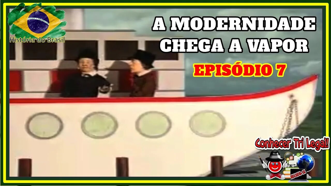 🌎 História do Brasil |”A modernidade chega a vapor” |EPISÓDIO 7 de 8 |Teatro de Bonecos |2022