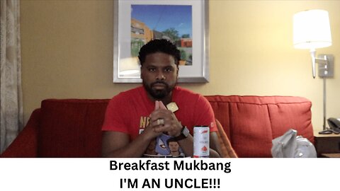 BREAKFAST MUKBANG I'M AN UNCLE!!!!