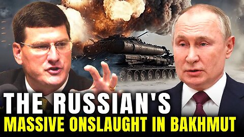 Scott Ritter: Russia's Destructive Agenda In East Bakhmut...