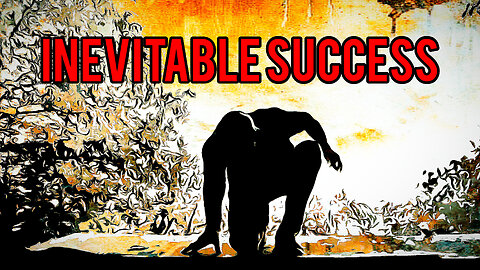 With this you will be INEVITABLE