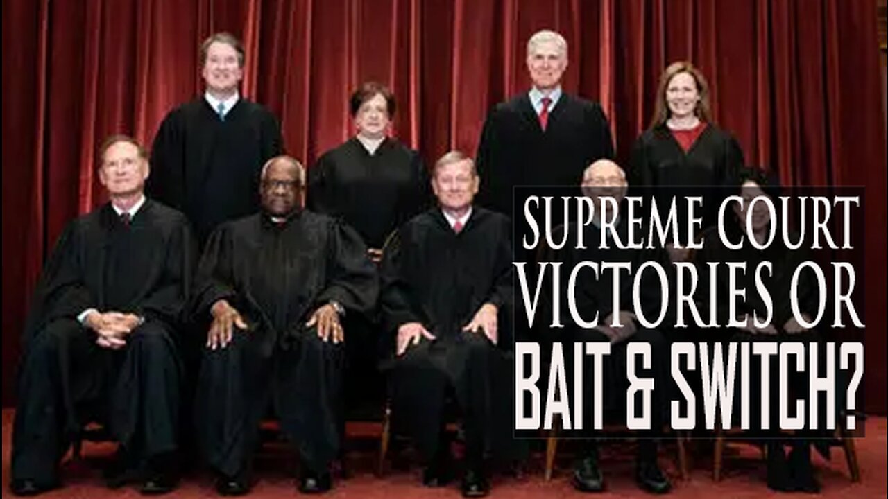 Supreme Court Victories or Bait & Switch?