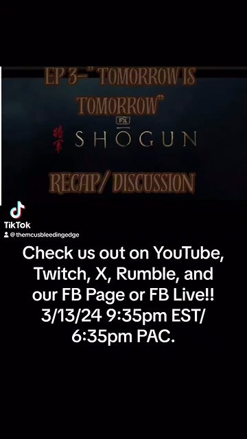 Shogun EP 3 LIVESTREAM Review on Wednesday 3/13/24 9:35PM EST/ 6:35PM PAC we go off!