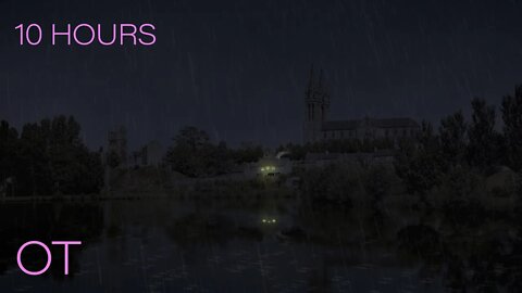 Thunderstorm at Saint Hilaire du Harcouët | Soothing Thunder & Rain Sounds | Sleep | Relax | Study |