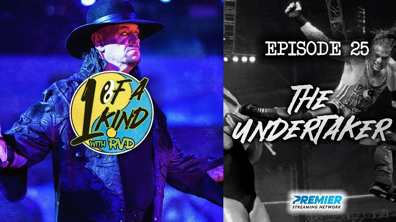 1 Of A Kind With RVD: Episode 25 - The Undertaker