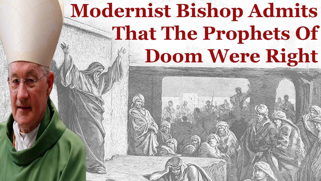 Modernist Bishop Proves The Prophets Of Doom Were Right