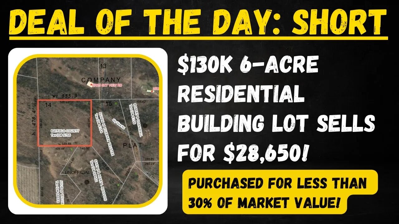 $130,000 6-ACRE RESIDENTIAL LOT SELLS FOR 28K: DEAL OF THE DAY!