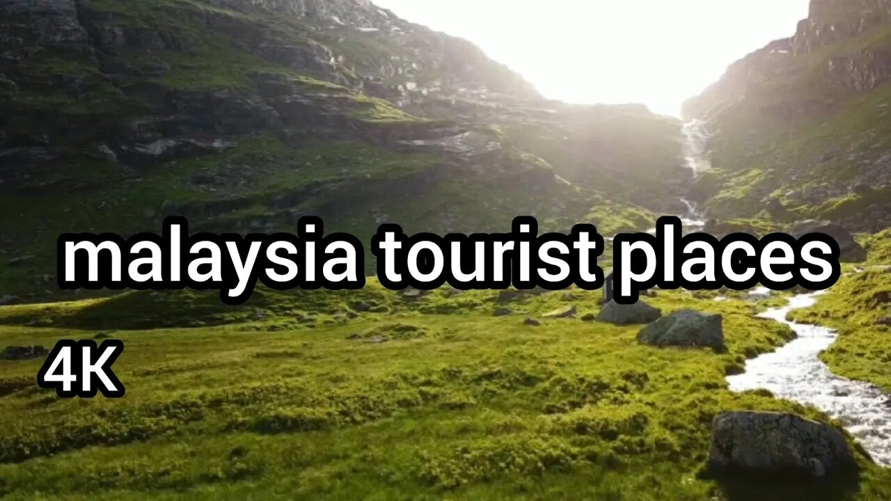 malaysia tourist places / malaysia nature beauty with relaxing music