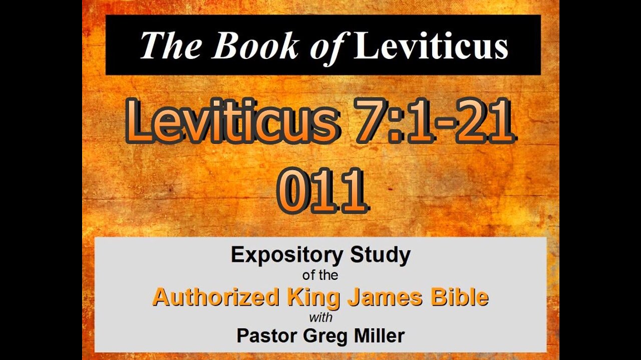 011 Leviticus 7:1-21 (Leviticus Studies)