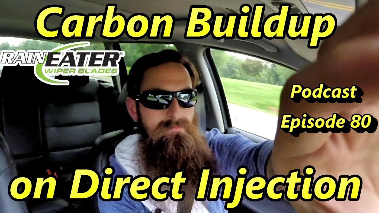 Preventing and Fixing Carbon Issues for Direct Injection Engines ~ Episode 80