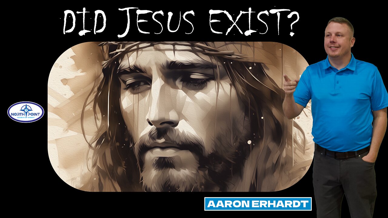 North Point Church Sermon 2024-09-01 — Did Jesus Exist?