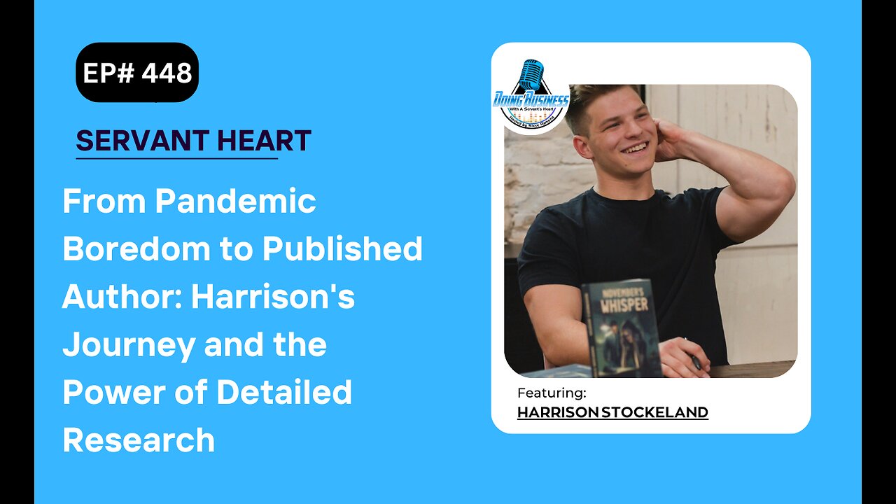 From Pandemic Boredom to Published Author: Harrison's Journey and the Power of Detailed Research