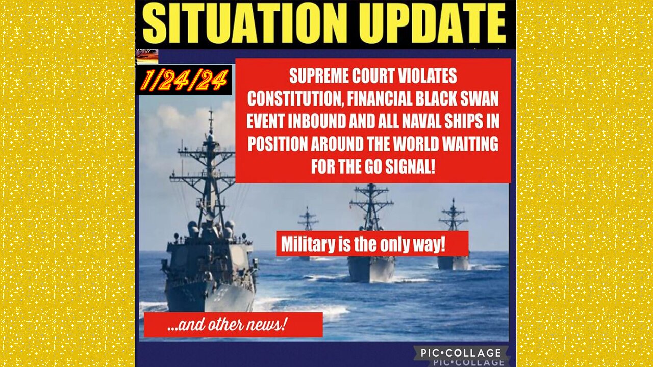 SITUATION UPDATE 1/24/24 - Conflicts In Red Sea, Child Trafficking/Sra/Mk Ultra, Gcr/Judy Byington