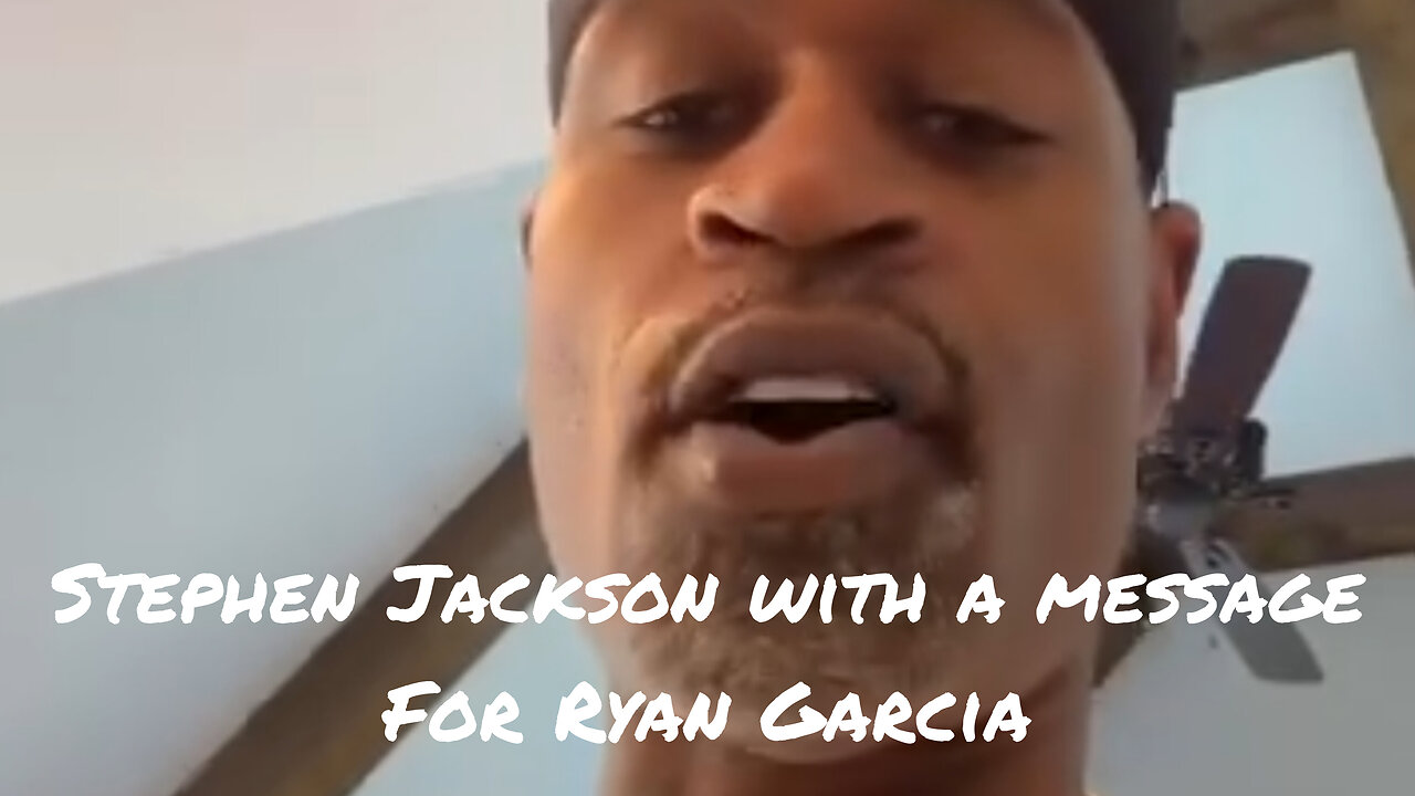 Stephen Jackson with a warning to Ryan Garcia