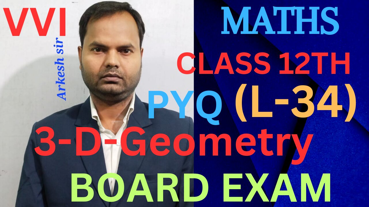 3-D-Geometry ||class12thmaths ||mathematics (L-34)||BOARDEXAM