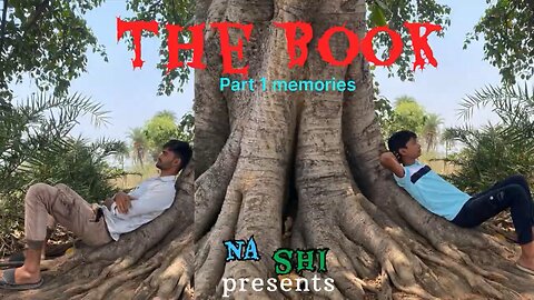 The Book | Part 1 Memories | NASHI