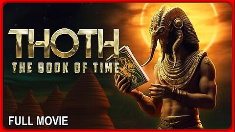 THOTH: THE BOOK OF TIME (2023) • FULL DOCUMENTARY