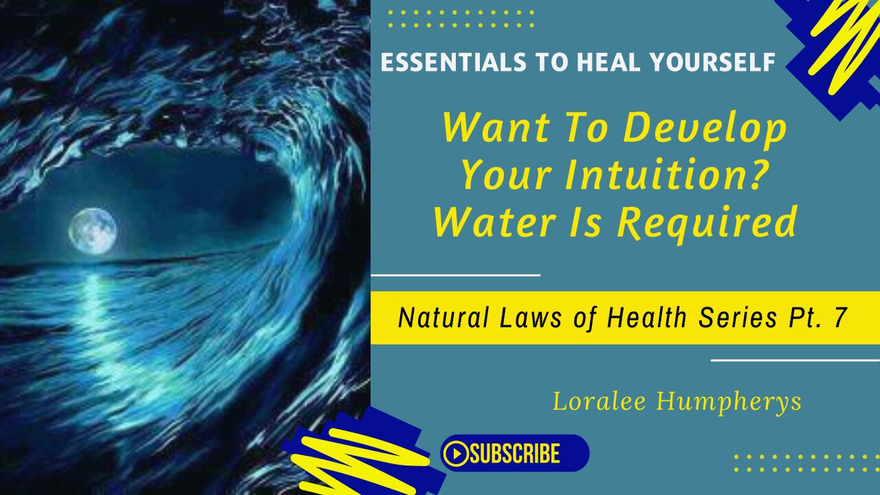 Want To Develop Your Intuition? Water Is Required