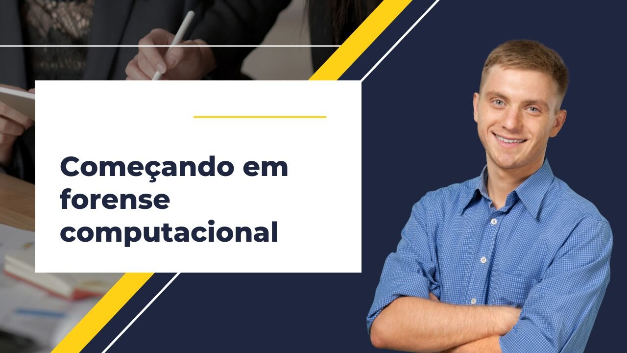 Como começar a pensar em forense computacional com o pé direito