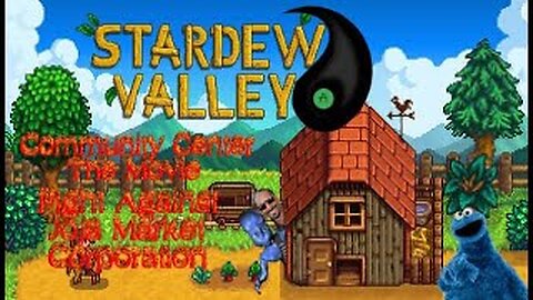 Community Center The Movie!!! Stardew Valley W Yang & Mr King Ep 4